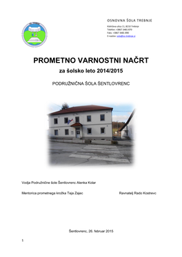 PROMETNO VARNOSTNI NAČRT Za Šolsko Leto 2014/2015