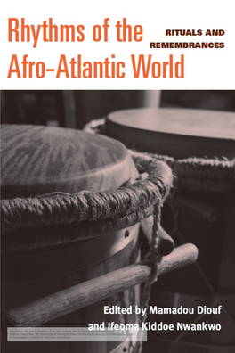 Rhythms of the Afro-Atlantic World: Rituals and Remembrances