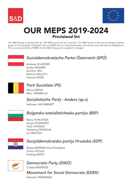 OUR MEPS 2019-2024 Provisional List the S&D Group Is Represented by 152 Meps Across 26 EU Countries