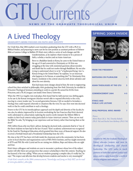 A Lived Theology SPRING 2004 INSIDE GRADUATE’S WORK FOCUSES on FAITH and IDENTITY