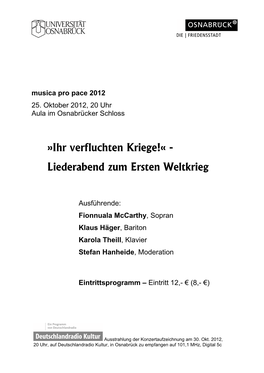 Ihr Verfluchten Kriege!« - Liederabend Zum Ersten Weltkrieg