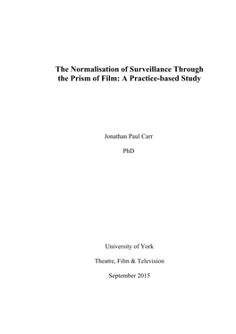 The Normalisation of Surveillance Through the Prism of Film: a Practice-Based Study