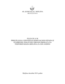 Prikupljanja I Odvoženja Komunalnog Otpada Iz Stambenih, Poslovnih I Drugih Objekata Na Teritoriji Grada Bijeljina Za 2020