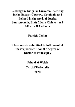 Writing in the Basque Country, Catalonia and Ireland in the Work of Joseba Sarrionandia, Lluís Maria Xirinacs and Máirtín Ó Cadhain