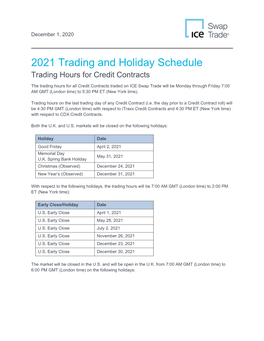 2021 Trading and Holiday Schedule Trading Hours for Credit Contracts