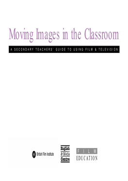 Moving Images in the Classroom