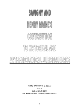 Name: Dattaraj K. G. Dessai Fy Llm Sub: Legal Theory G.R. Kare College of Law – Margao Goa
