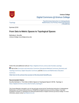 From Sets to Metric Spaces to Topological Spaces