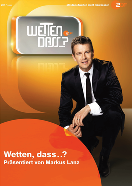 Wetten, Dass..? Präsentiert Von Markus Lanz