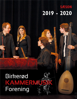 Birkerød KAMMERMUSIK Forening Birkerød KAMMERMUSIK Forening Velkommen Til Birkerød Kammermusikforenings 56
