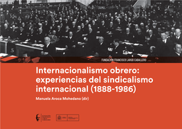 Experiencias Del Sindicalismo Internacional (1888-1986)