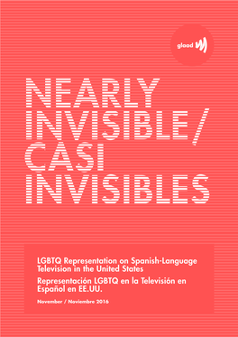 LGBTQ Representation on Spanish-Language Television in the United States Representación LGBTQ En La Televisión En Español En EE.UU