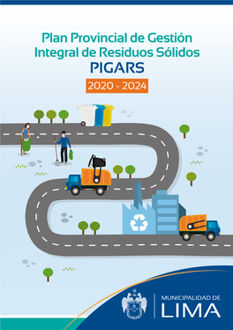 Plan Provincial De Gestión Integral De Residuos Sólidos MUNICIPALIDAD METROPOLITANA DE LIMA GERENCIA DE SERVICIOS a LA CIUDAD Y GESTIÓN AMBIENTAL