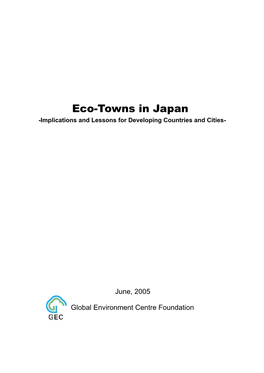 Eco-Towns in Japan -Implications and Lessons for Developing Countries and Cities