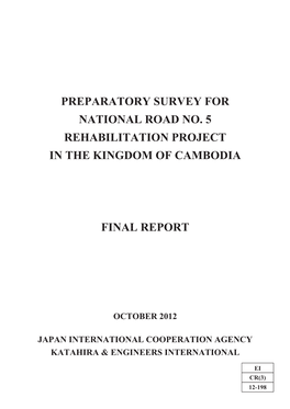 Preparatory Survey for National Road No. 5 Rehabilitation Project in the Kingdom of Cambodia