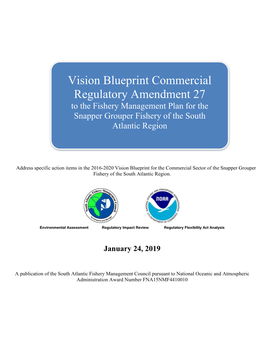 Vision Blueprint Commercial Regulatory Amendment 27 to the Fishery Management Plan for the Snapper Grouper Fishery of the South Atlantic Region