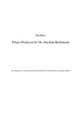 Präses Professor D. Dr. Joachim Beckmann Inhaltsverzeichnis