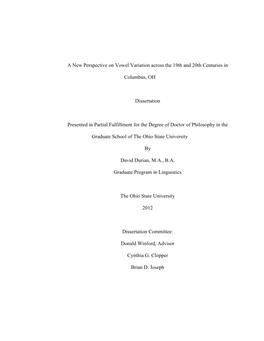 A New Perspective on Vowel Variation Across the 19Th and 20Th Centuries in Columbus, OH Dissertation Presented in Partial Fulfil