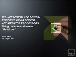 High-Performance Power-Efficient Bulldozer-Core X86-64 Server