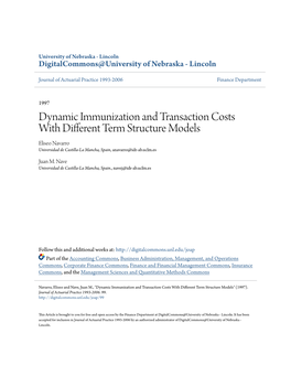 Dynamic Immunization and Transaction Costs with Different Term Structure Models Eliseo Navarro Universidad De Castilla-La Mancha, Spain, Anavarro@Idr-Ab.Uclm.Es