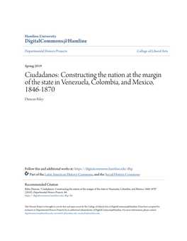 Constructing the Nation at the Margin of the State in Venezuela, Colombia, and Mexico, 1846-1870 Duncan Riley