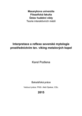 Interpretace a Reflexe Severské Mytologie Prostřednictvím Tzv. Viking Metalových Kapel