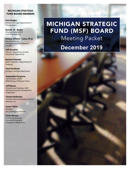 Michigan Strategic Fund (MSF) Board Was Held in the Lake Michigan Room at the Michigan Economic Development Corporation Headquarters in Lansing at 11:30 Am