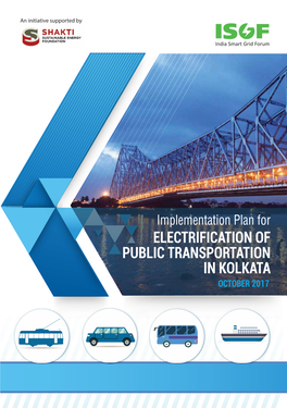 Implementation Plan for ELECTRIFICATION of PUBLIC TRANSPORTATION in KOLKATA OCTOBER 2017