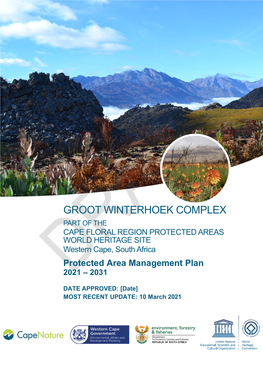 GROOT WINTERHOEK COMPLEX PART of the CAPE FLORAL REGION PROTECTED AREAS WORLD HERITAGE SITE Western Cape, South Africa Protected Area Management Plan 2021 – 2031