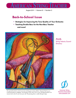 Back-To-School Issue • Strategies for Improving the Tone Quality of Your Orchestra • Teaching Double Bass for the Non-Bass Teacher and More!