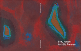Betty Parsons Invisible Presence Betty Parsons: Invisible Presence May 25–July 14, 2017