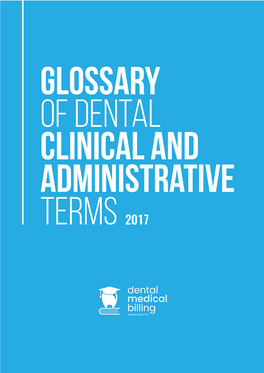 Glossary of Dental Clinical and Administrative Terms