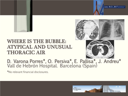 Where Is the Bubble: Atypical and Unusual Thoracic Air D