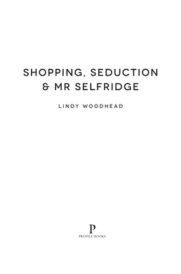 Shopping, Seduction & Mr Selfridge