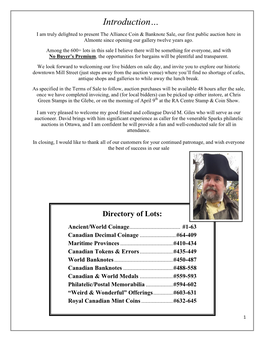 Introduction… I Am Truly Delighted to Present the Alliance Coin & Banknote Sale, Our First Public Auction Here in Almonte Since Opening Our Gallery Twelve Years Ago