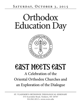 EAST MEETS EAST a Celebration of the Oriental Orthodox Churches and an Exploration of the Dialogue