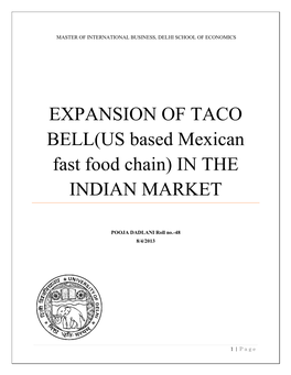 EXPANSION of TACO BELL(US Based Mexican Fast Food Chain) in the INDIAN MARKET