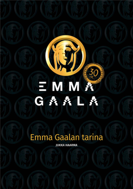 Emma Gaalan Tarina