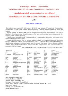 Archaeologia Cantiana - On-Line Index GENERAL INDEX to VOLUMES CXXXI 2011 (131) to CXXXX (140)