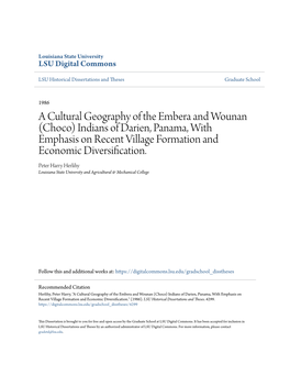 A Cultural Geography of the Embera and Wounan (Choco) Indians of Darien, Panama, with Emphasis on Recent Village Formation and Economic Diversification