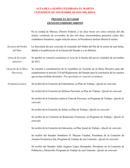 ACTA DE LA SESIÓN CELEBRADA EL MARTES VEINTISIETE DE NOVIEMBRE DE DOS MIL DOCE. PRESIDE EL SENADOR ERNESTO CORDERO ARROYO En La