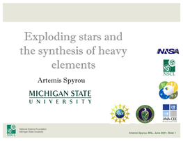 Exploding Stars and the Synthesis of Heavy Elements Artemis Spyrou