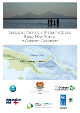 Bismarck Sea Seapscapes Planning Guidance