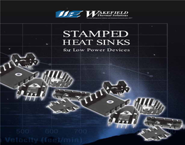 STAMPED HEAT SINKS for Low Power Devices