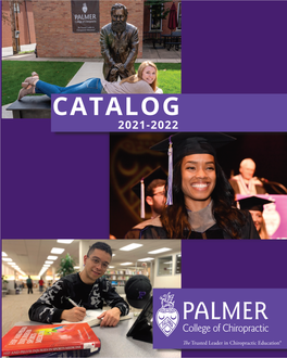 Palmer College of Chiropractic 2021-2022 Catalog