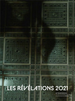 LES RÉVÉLATIONS 2021 LES RÉVÉLATIONS 2021 Par Yolande Zauberman Un Projet De L’Académie Des César En Partenariat Avec