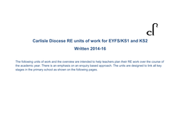 Carlisle Diocese RE Units of Work for EYFS/KS1 and KS2 Written 2014-16