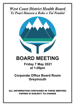 Board Papers for the West Coast DHB Board Meeting Friday, 7 May 2021