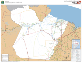 MAPA MULTIMODAL TRANSPORTES, PORTOS E AVIAÇÃO CIVIL Alto Alegre SPI - Secretaria De Política E Integração Boa Vista PARÁ