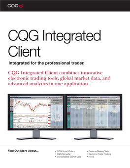 CQG Integrated Client Combines Innovative Electronic Trading Tools, Global Market Data, and Advanced Analytics in One Application
